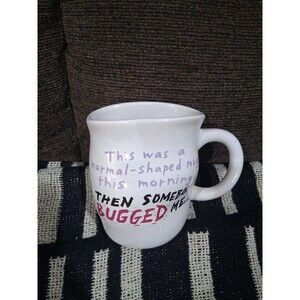 Vintage Mug. SHOEBOX . Humor "This was a normal-shaped mug this morning."